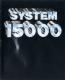 System 15000